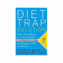 ISBN Diet Trap Solution: Train Your Brain To Lose Weight And Keep It Off For Good, Santé, esprit et corps, Anglais, 256 pages