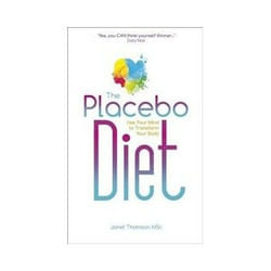 ISBN Placebo Diet: Use Your Mind to Transform Your Body livre Santé, esprit et corps Anglais