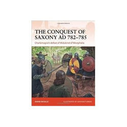 ISBN Conquest of Saxony AD 782-785 livre politique Anglais