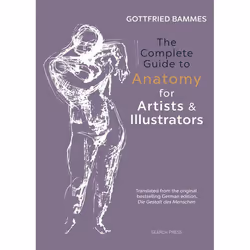 ISBN The Complete Guide to Anatomy for Artists &amp; Illustrators, Couverture rigide, 504 pages