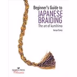 ISBN Beginner’s Guide to Japanese Braiding, Art & design, Anglais, 64 pages