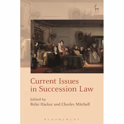 ISBN Current Issues in Succession Law, Loi, Anglais, Couverture rigide, 320 pages
