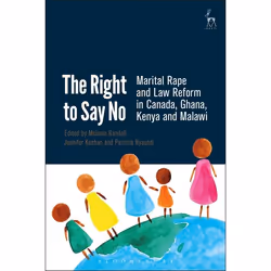 ISBN The Right to Say No (Marital Rape and Law Reform in Canada, Ghana, Kenya and Malawi), Loi, Anglais, Couverture rigide, 3 ...