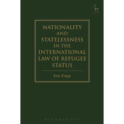ISBN Nationality and Statelessness in the International Law of Refugee Status livre Loi Anglais Couverture rigide