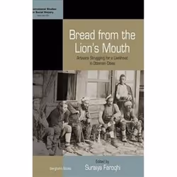 ISBN Bread from the Lion's Mouth : Artisans Struggling for a Livelihood in Ottoman Cities, histoire, Anglais, Couverture rigi ...