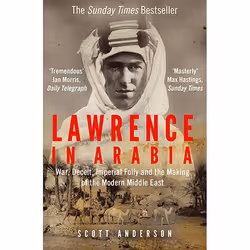 Allen & Unwin Lawrence in Arabia, histoire, Anglais, Livre broché, 592 pages
