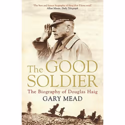 Allen &amp; Unwin The Good Soldier, biographie, Anglais, 528 pages