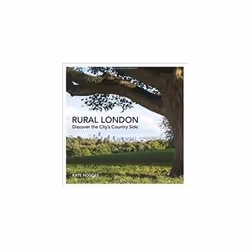 ISBN Rural London: Discover the City's Country Side, histoire, Anglais, 144 pages
