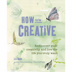 ISBN How to be Creative, Anglais, Livre de poche, 144 pages