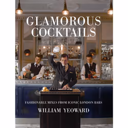 ISBN Glamorous Cocktails, Cooking, Anglais, Livre broché, 160 pages