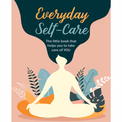 ISBN Everyday Self-Care, Education, Anglais, Couverture rigide, 144 pages