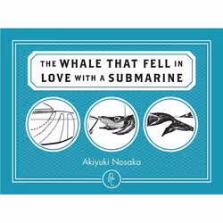ISBN The Whale that Fell in Love with a Submarine, Anglais, Livre broché, 192 pages
