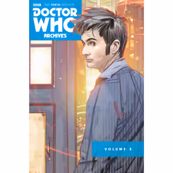 ISBN Doctor Who Archives: The Tenth Doctor Vol. 3, Anglais, Livre broché, 288 pages
