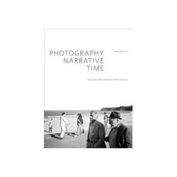 ISBN Photography, Narrative, Time: Imaging Our Forensic Imagination livre Photographie Anglais