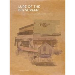 ISBN Lure of the Big Screen : Cinema in Rural Australia and the United Kingdom Couverture rigide