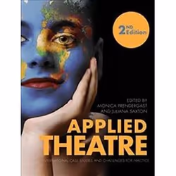 ISBN Applied Theatre : International Case Studies and Challenges for Practice, Théatre, Anglais, 270 pages
