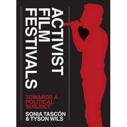 ISBN Activist Film Festivals : Towards a Political Subject livre Pellicule Anglais