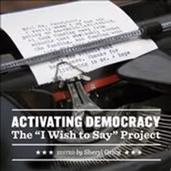 ISBN Activating Democracy : The I Wish to Say Project, Art & design, Anglais, 150 pages