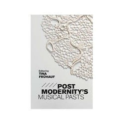 ISBN Postmodernity's Musical Pasts livre Musique Anglais Couverture rigide