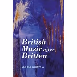 ISBN British Music After Britten, Musique, Anglais, Couverture rigide, 304 pages