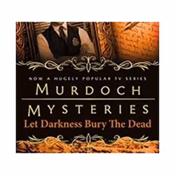 ISBN Murdoch Mysteries - Let Darkness Bury The Dead, Thrillers, Anglais, Livre broché, 400 pages