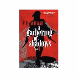 ISBN Gathering of Shadows: A Darker Shade of Magic 2, Fantaisie, Anglais, 352 pages