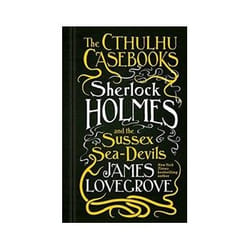 ISBN Cthulhu Casebooks - Sherlock Holmes and the Sussex Sea-Devils livre comédies & nouvelles graphiques Anglais Couverture rigide
