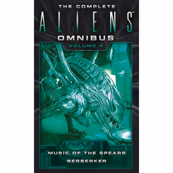 ISBN The Complete Aliens Omnibus: Volume Four (Music of the Spears, Berserker), Anglais, Livre broché, 608 pages