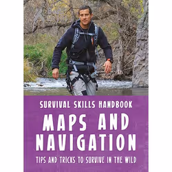 Allen &amp; Unwin Bear Grylls Survival Skills: Maps and Navigation, Anglais, Livre broché, 48 pages