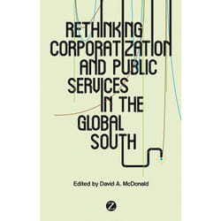 ISBN Rethinking Corporatization and Public Services in the Global South Couverture rigide