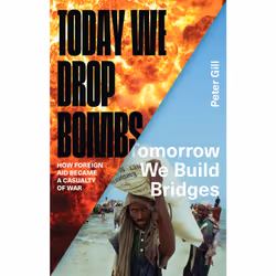 ISBN Today We Drop Bombs, Tomorrow We Build Bridges, Anglais, Livre broché, 320 pages