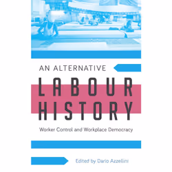 ISBN An Alternative Labour History, Anglais, Livre broché, 360 pages