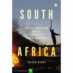 ISBN South Africa, Settler Colonialism and the Failures of Liberal Democracy, Anglais, Livre broché, 224 pages