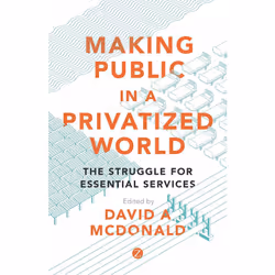 ISBN Making Public in a Privatized World, Anglais, Livre broché, 280 pages
