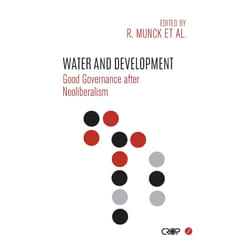 Water and Development: Good Governance After Neoliberalism (International Studies in Poverty Research) - [Version Originale]