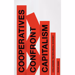 ISBN Cooperatives Confront Capitalism, Anglais, Couverture rigide, 181 pages