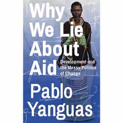 ISBN Why We Lie About Aid, Anglais, Couverture rigide, 275 pages