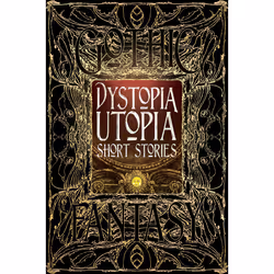 ISBN Dystopia Utopia Short Stories, fiction litéraire, Anglais, Couverture rigide, 480 pages