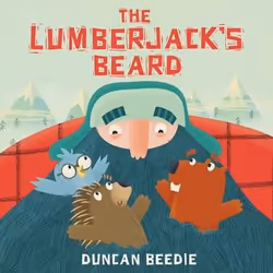 Allen & Unwin The Lumberjack's Beard, Anglais, Livre broché, 40 pages