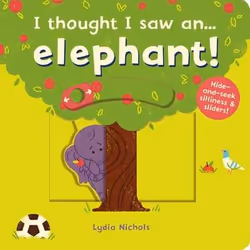 ISBN I thought I saw an... Elephant!, Couverture rigide, 10 pages