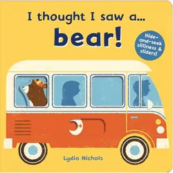 ISBN I thought I saw a... Bear!, Couverture rigide, 10 pages