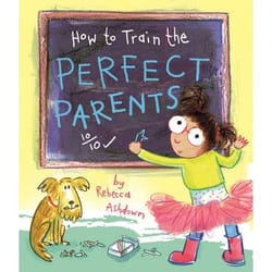 Allen & Unwin How to Train the Perfect Parents