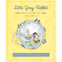 Allen &amp; Unwin Little Grey Rabbit: Moldy Warp the Mole, Anglais, Couverture rigide, 48 pages