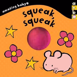 Allen &amp; Unwin Amazing Baby: Squeak, Squeak, Livre à offrir, Anglais, 12 pages