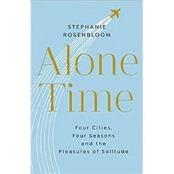 ISBN Alone Time : Four Seasons, Four Cities and the Pleasures of Solitude : Paris, Istanbul, Florence, NY livre Voyage Anglais