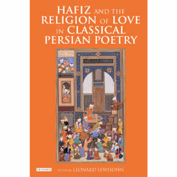 ISBN Hafiz and the Religion of Love in Classical Persian Poetry, Anglais, Livre broché, 360 pages