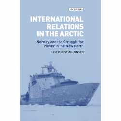 ISBN International Relations in the Arctic, Anglais, Couverture rigide, 224 pages