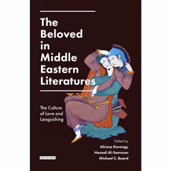 ISBN The Beloved in Middle Eastern Literatures, Anglais, Couverture rigide, 368 pages
