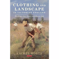 ISBN Clothing and Landscape in Victorian England, Anglais, Couverture rigide, 224 pages