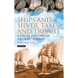 ISBN Ships and Silver, Taxes and Tribute